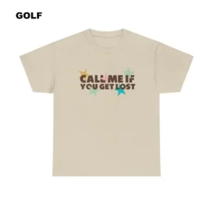 Call Me If You Get Lost Classic Shirt Ttct23