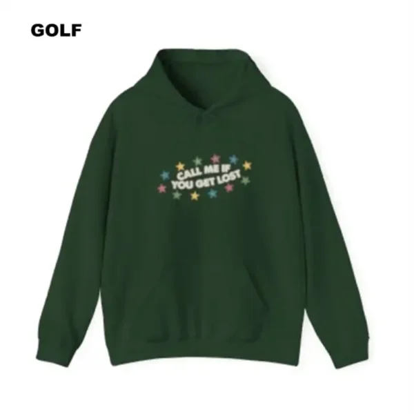 Call Me If You Get Lost Hoodie Ttch16